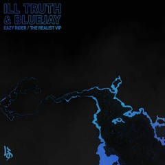 Ill Truth & Bluejay - Easy Rider