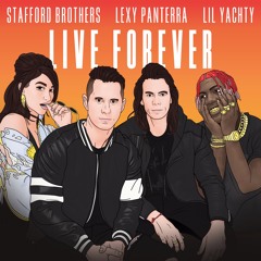 Live Forever feat. Lexy Panterra & Lil Yachty