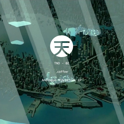 Tno 02 Coffee Analogue Vibrations Ep By Tennō Club Tno 02 Coffee Analogue Vibrations Ep By Tennō Club