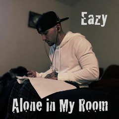 Alone In My Room