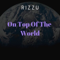 On Top Of The World (Prod. GC)