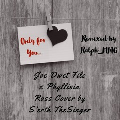 Only for You | Joé Dwèt Filé x Phyllisia Ross (S'erth) Gouyad 2019 Remix (Prod. by Ralph_MMG)