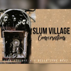 J Dilla x Slum Village Type Beat - Conversations