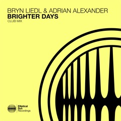 Bryn Liedl & Adrian Alexander - Brighter Days (Club Mix)