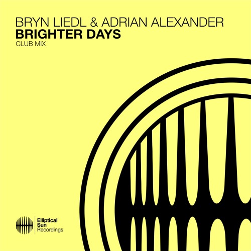 Bryn Liedl & Adrian Alexander - Brighter Days (Club Mix)
