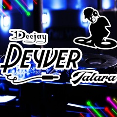 DJ DEYVER-TALARA MIX TRISTE ARMONIA 1O