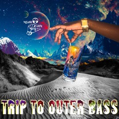 Trip To Outer Bass
