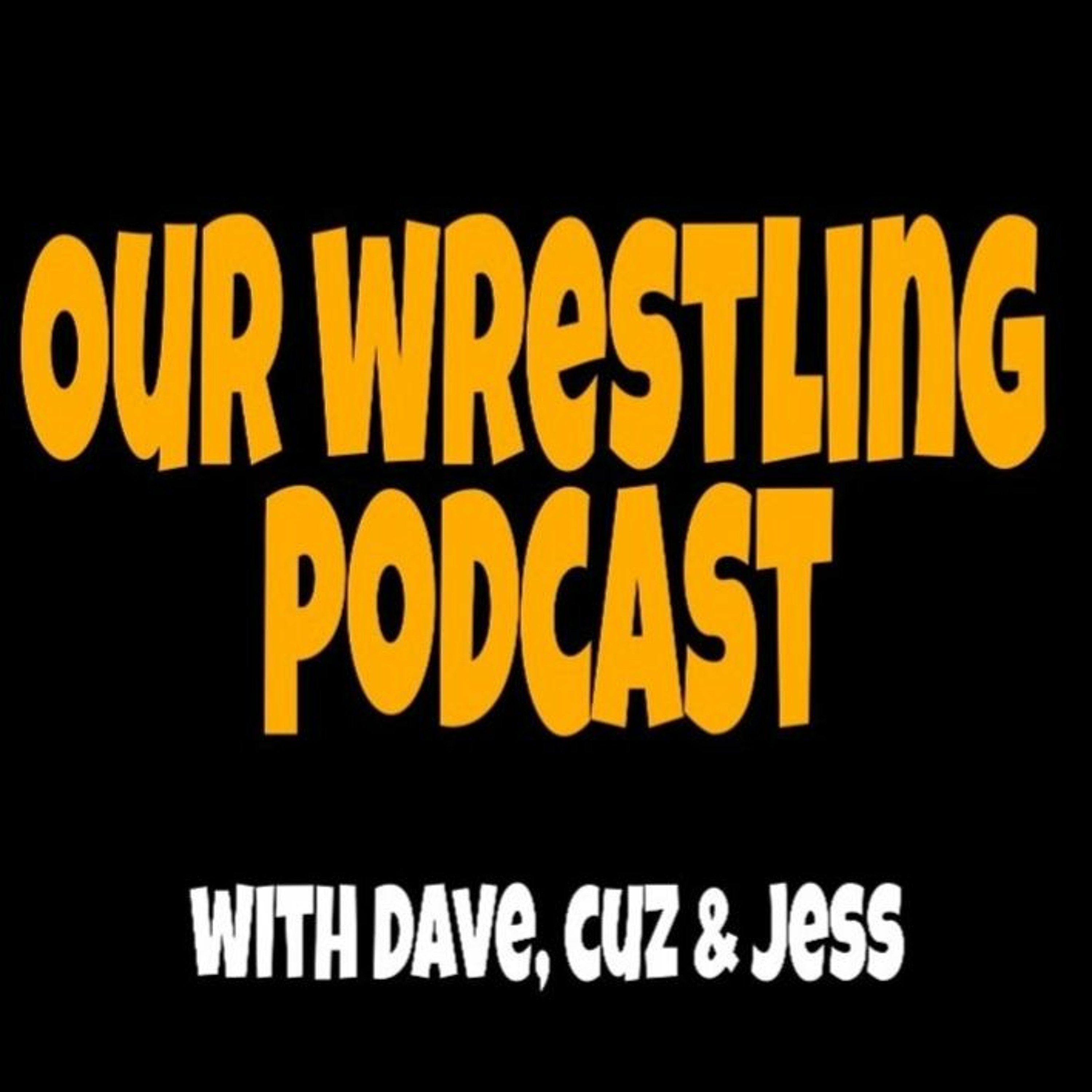 Our Wrestling Podcast