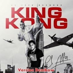El Alfa El Jefe - KING KONG Remix Vercion Dembow DJ Tambo