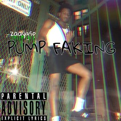 Pump Faking (Prod. Nashi)