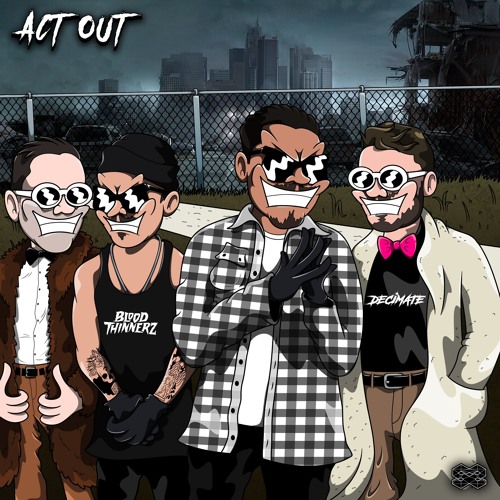 BloodThinnerz & Decimate - Act Out