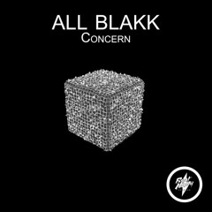 All Blakk - Concern (Original