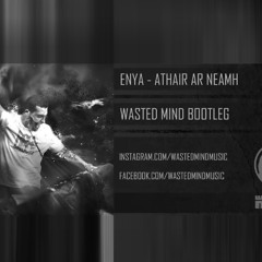 Athair Ar Neamh (Wasted Mind Bootleg)