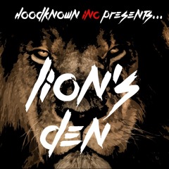 Hood Known - Lions Den - Prod. Tha Chef Beatz - Hood Known Inc.