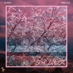 Blines - Timeless (Original Mix)