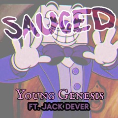 Sauced (Feat. Jack Dever)