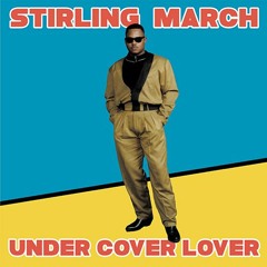 Stirling March - Under Cover Lover (KALITA 12010)