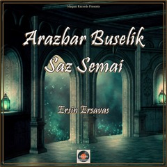 Arazbar Buselik Saz Semai (Oud Mix)