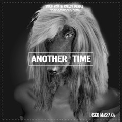 ANOTHER TIME (Vocal Mix) SAULO PISA & CARLOS MENDES