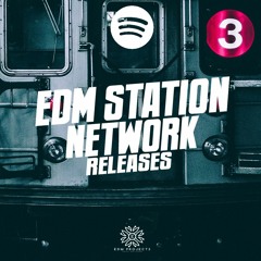 Exclusive Releases of EDM STATION NETWORK