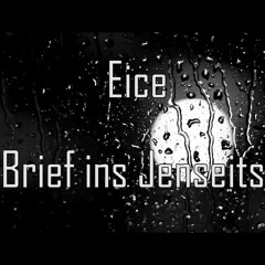 Eice - Brief ins Jenseits