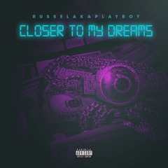 Closer To My Dreams Remix
