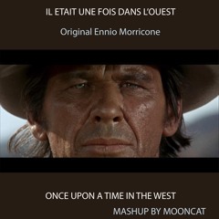 ONCE UPON A TIME IN THE WEST (original feat. E. Morricone)