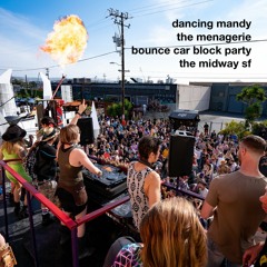 The Menagerie Block Party @ Midway SF