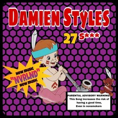 Damien Styles (ft. Tay Ah) - NVRLND