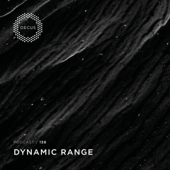 OECUS Podcast 158 // DYNAMIC RANGE
