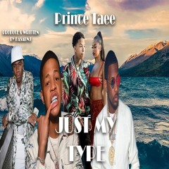Prince Taee - Just My Type(Feat. YK Osiris & Fabolous)