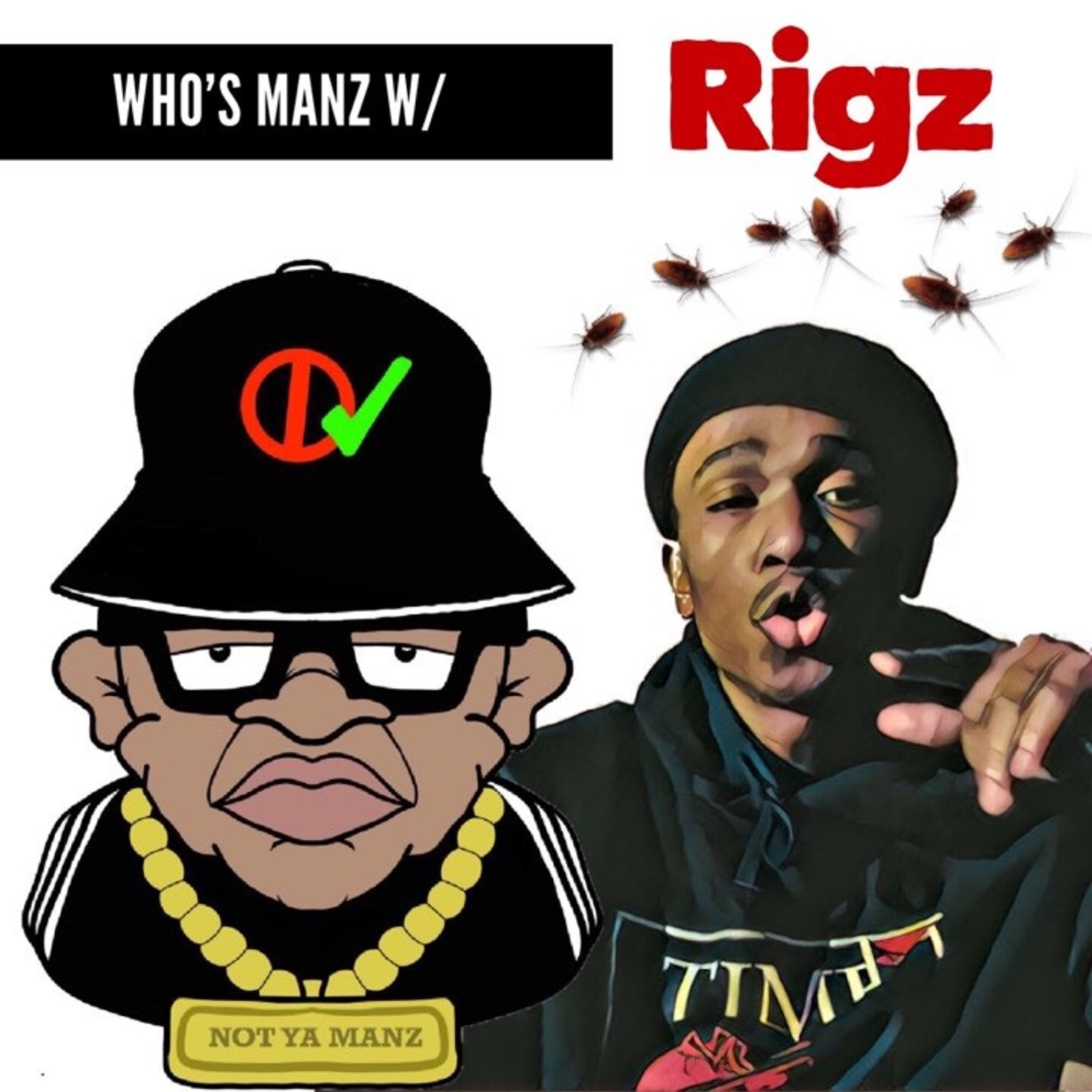 Not Ya Manz Podcast