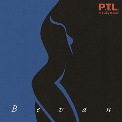 P.T.L. ft. Holly Moore