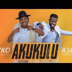 Michael Melaku (Myko) Ft. Asge Dendasho - Akukulu