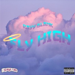 FLY HIGH (FREESTYLE)
