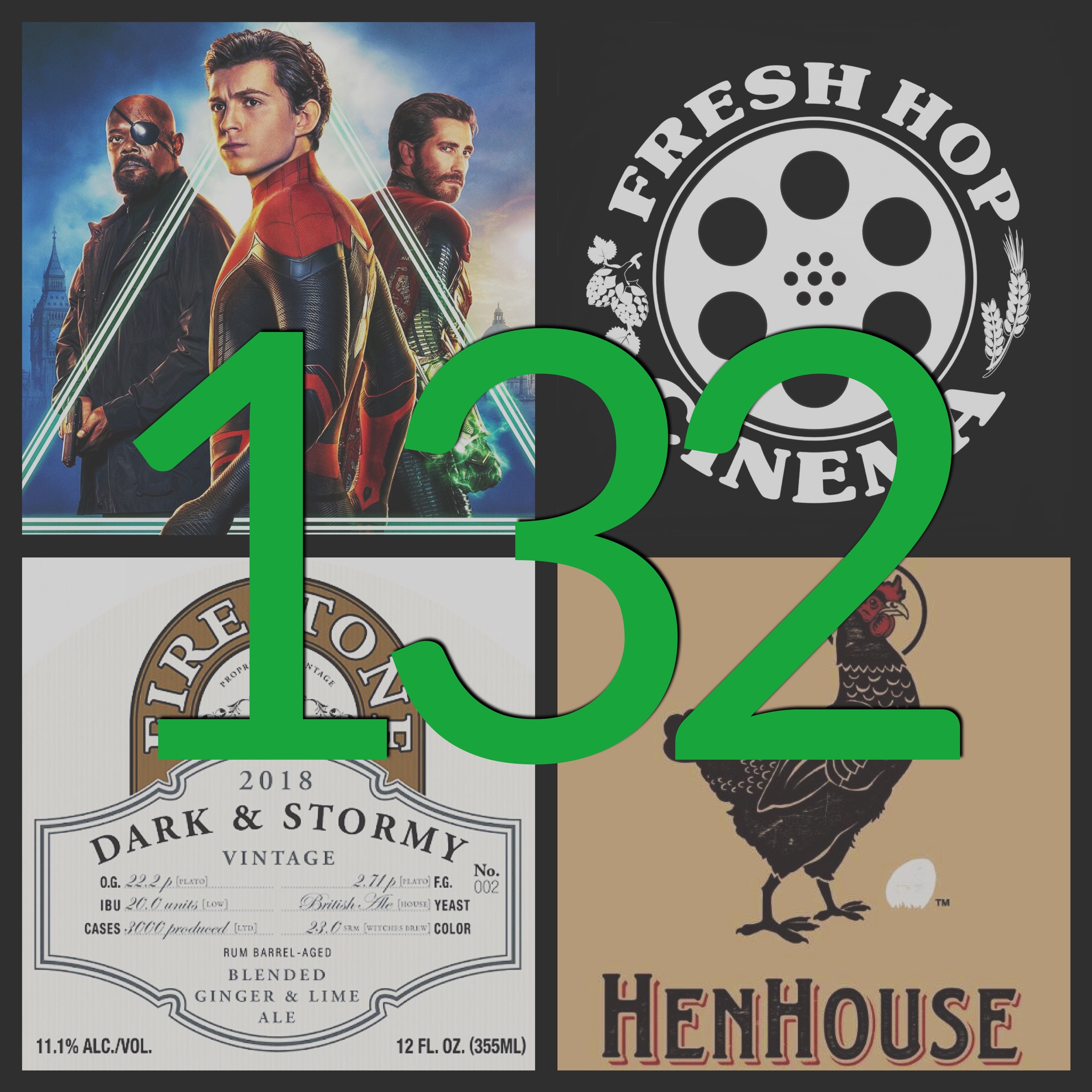 132. "Spider-Man: Far From Home" // Firestone (Paso Robles, CA) // Henhouse (Santa Rosa, CA) episode artwork