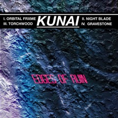 [MLX018] KUNAI - Edges of Ruin