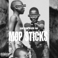 R1W JPerk Ft. R1W Pop - MOP STICKS