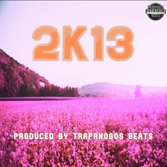 2K13 ( Trapanogos Beats )