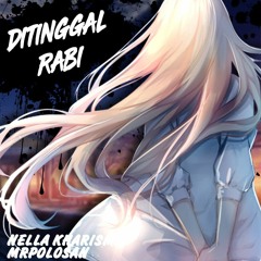 [Nightcore] Ditinggal Rabi - Nella Kharisma