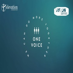 One Voice - Vision Series Pt. 3 - 07-07-2019