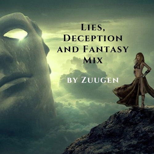 Lies, Deception and Fantasy Mix