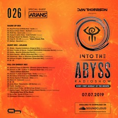 Dan Thompson - Into The Abyss 026 With Special Guests: Arjans
