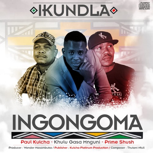 Stream Ikundla - INgongoma.mp3 by PAUL KULCHA | Listen online for free on  SoundCloud