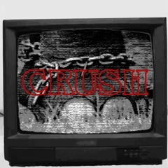 CRUSH EP 2019