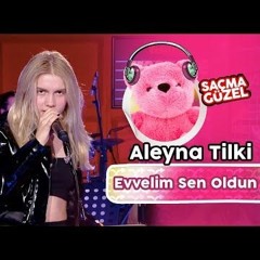Aleyna Tilki - Evvelim Sen Oldun