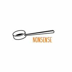 Nonsense (Now on Spotify)