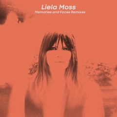 Liela Moss - Memories and Faces (IYEARA remix)