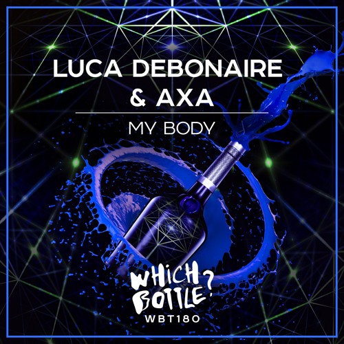 Luca Debonaire & AXA - My Body (Radio Edit)