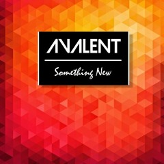 Avalent - Something New